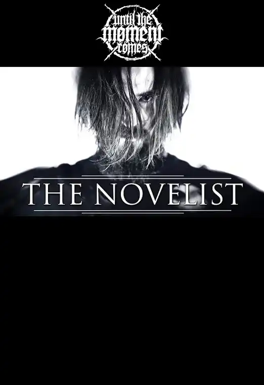 (OFF) Until the Moment Comes - The Novelist