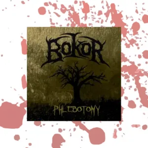 Bokor – Phlebotomy (EP, CD, 2019)