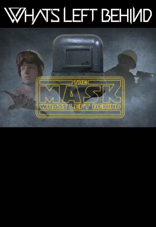 (OFF) What's Left Behind - The Mask